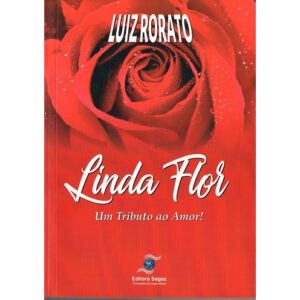 Linda Flor - Um tributo ao amor