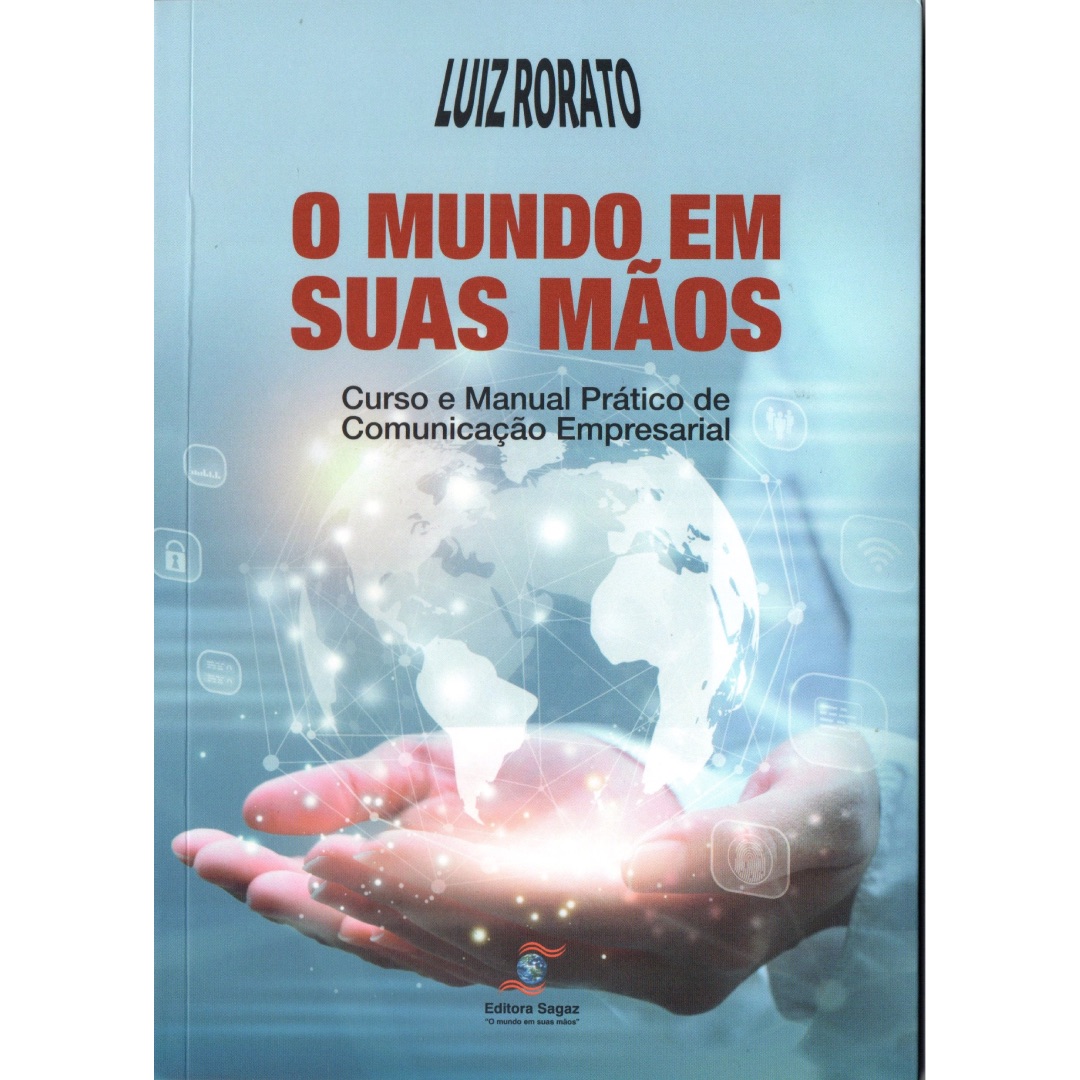 O MUNDO EM SUAS MÃOS – Luiz Rorato